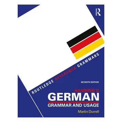 Hammer's German Grammar and Usage - Durrell, Martin