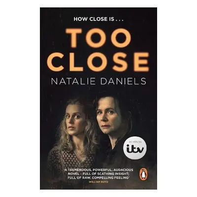 Too Close - Daniels, Natalie