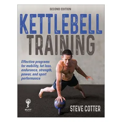 Kettlebell Training - Cotter, Steve