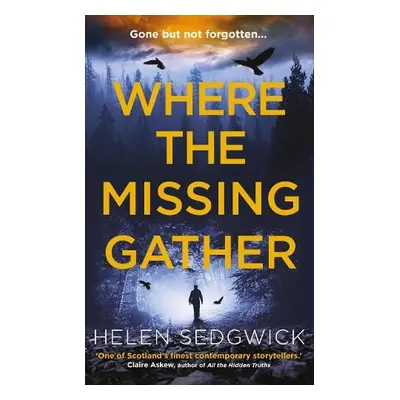 Where the Missing Gather - Sedgwick, Helen