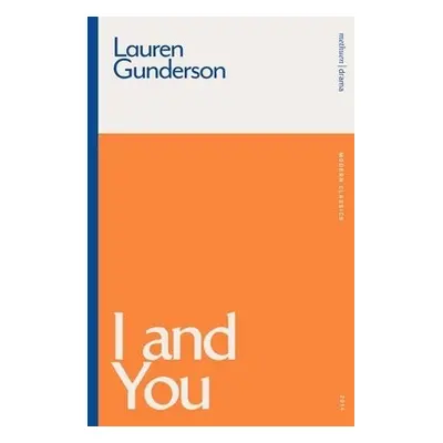 I and You - Gunderson, Lauren