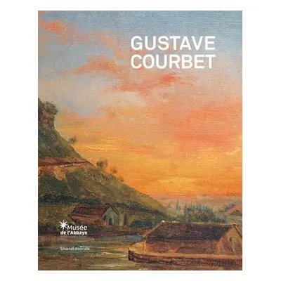 Gustave Courbet - Chu, Petra Ten-Doesschate a Font-Reaulx, Dominique de a Duverget, Chantal