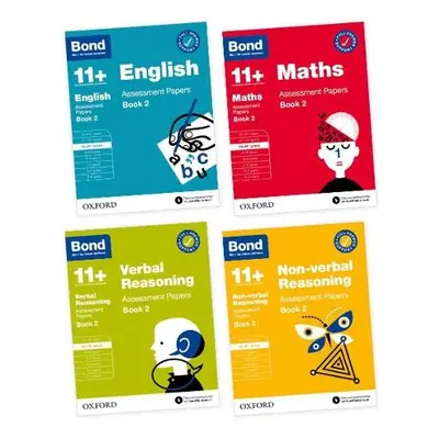 11+: Bond 11+ English, Maths, Non-verbal Reasoning, Verbal Reasoning Assessment Papers: Ready fo