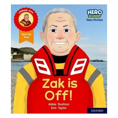 Hero Academy Non-fiction: Oxford Level 2, Red Book Band: Zak is Off! - Rushton, Abbie