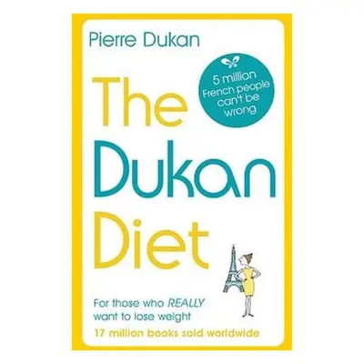 Dukan Diet - Dukan, Pierre