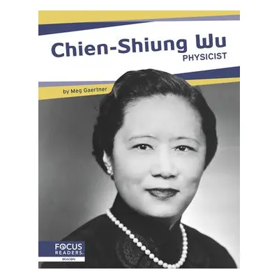 Important Women: Chien-Shiung Wu: Physicist - Stratton, Connor