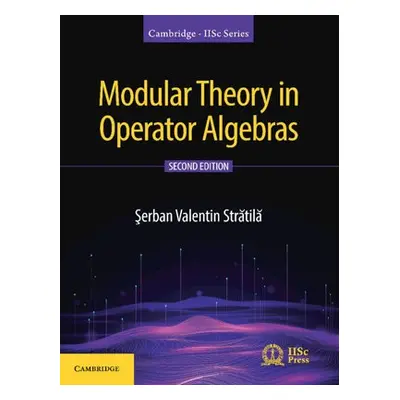 Modular Theory in Operator Algebras - Stratila, Serban Valentin