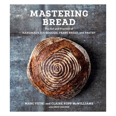 Mastering Bread - Vetri, Marc a McWilliams, Claire Kopp