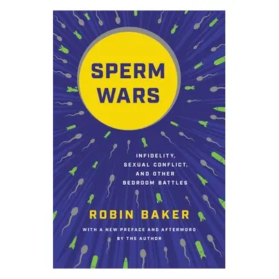 Sperm Wars (Revised) - Baker, Robin a Baker, Robin