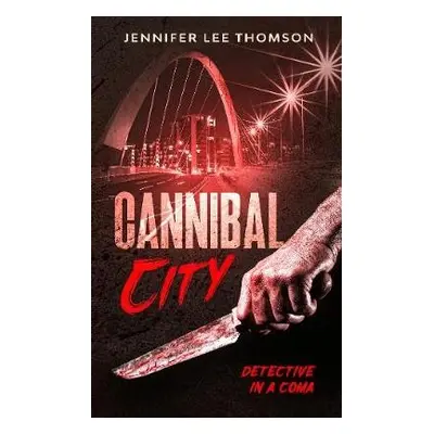 Cannibal City - Lee Thomson, Jennifer