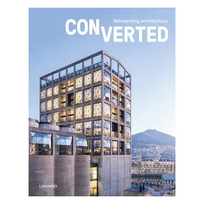 Converted. Reinventing architecture - Toromanoff, Agata