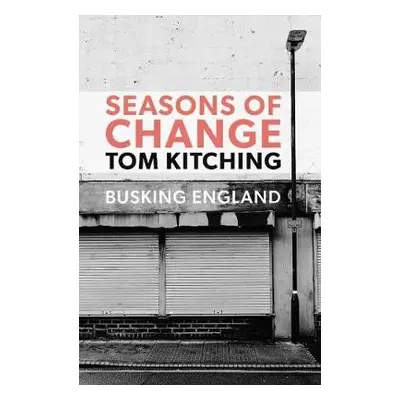 Seasons of Change - Kitching, Tom