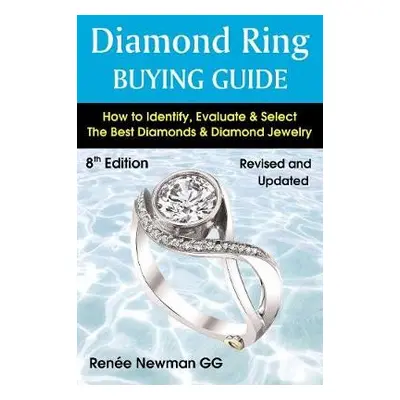 Diamond Ring Buying Guide - Newman, Renee