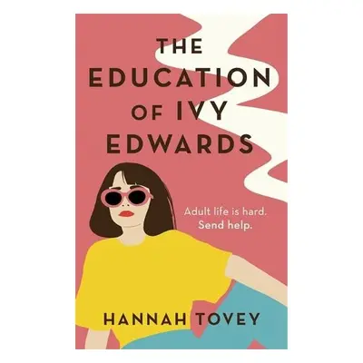 Education of Ivy Edwards - Tovey, Hannah