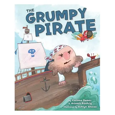 Grumpy Pirate - Demas, Corinne a Roehrig, Artemis