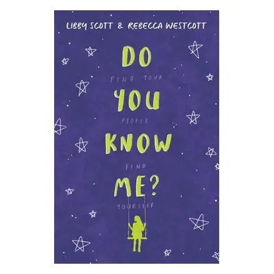 Do You Know Me? - Scott, Libby a Westcott, Rebecca