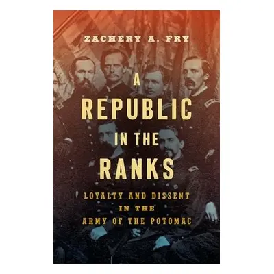 Republic in the Ranks - Fry, Zachery A.