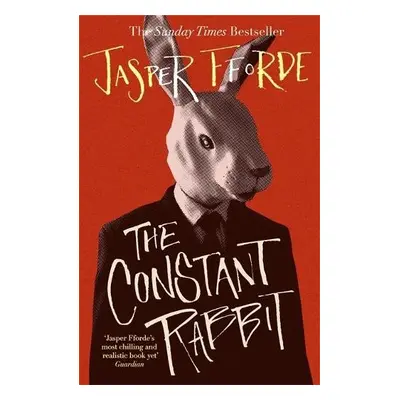 Constant Rabbit - Fforde, Jasper