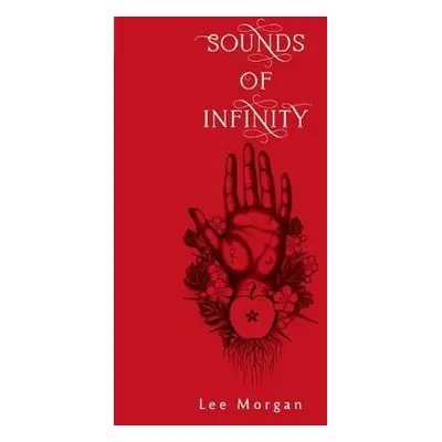 Sounds of Infinity - Morgan, Lee (Lee Morgan)