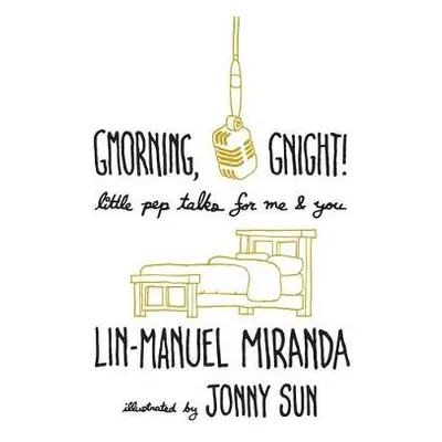 Gmorning, Gnight! - Miranda, Lin-Manuel