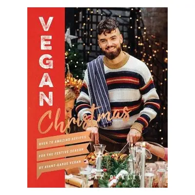 Vegan Christmas - Oakley, Gaz