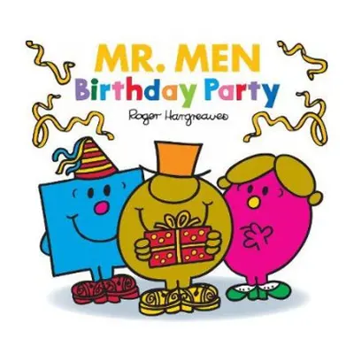 MR. MEN LITTLE MISS: BIRTHDAY PARTY - Hargreaves, Adam