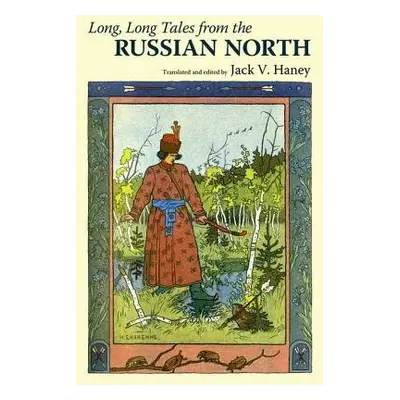 Long, Long Tales from the Russian North