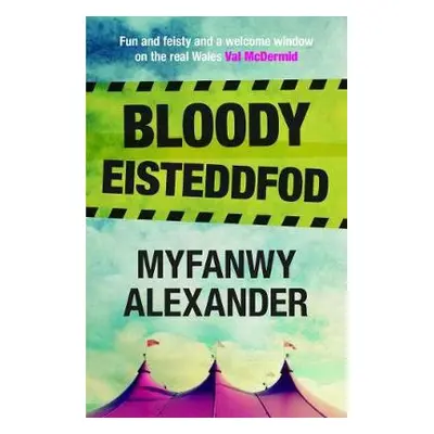 Bloody Eisteddfod - Alexander, Myfanwy