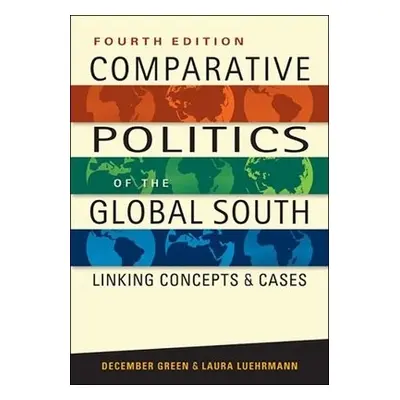 Comparative Politics of the Third World - Green, December a Luehrmann, Laura