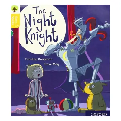 Oxford Reading Tree Story Sparks: Oxford Level 5: The Night Knight - Knapman, Timothy