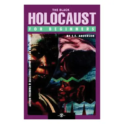 Black Holocaust for Beginners - Anderson, S.E. (S.E. Anderson)