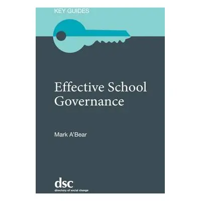 Effective School Governance - A'Bear, Mark