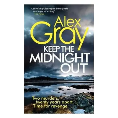 Keep The Midnight Out - Gray, Alex