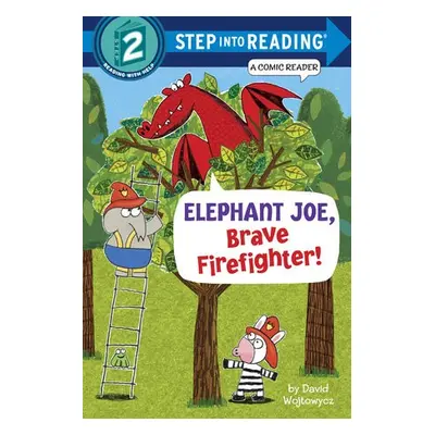 Elephant Joe, Brave Firefighter! (Step into Reading Comic Reader) - Wojtowycz, David