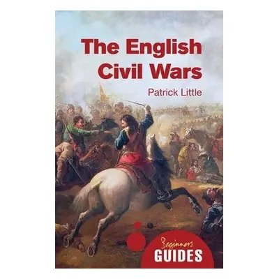 English Civil Wars - Little, Dr. Patrick