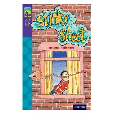 Oxford Reading Tree TreeTops Fiction: Level 11 More Pack B: Stinky Street - Pielichaty, Helena