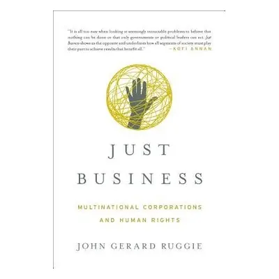 Just Business - Ruggie, John Gerard