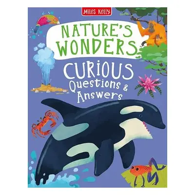 Nature's Wonders Curious Questions a Answers - Kelly, Sue Nicholson, Anne Rooney, Philip Steele