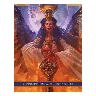 Goddess Isis Journal - Fairchild, Alana (Alana Fairchild)