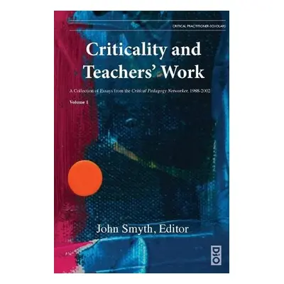 Criticality and Teachers' Work