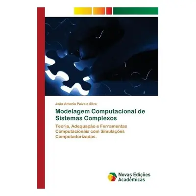 Modelagem Computacional de Sistemas Complexos - Paiva E Silva, Joao Antonio