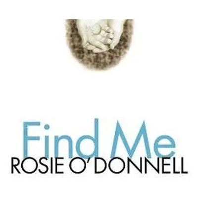 Find Me - O'Donnell, Rosie