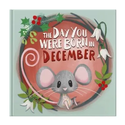 Day You Were Born In December. . . - Tapper, Lucy