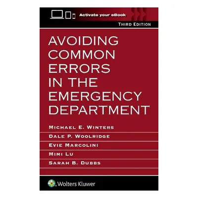 Avoiding Common Errors in the Emergency Department - Dubbs, Sarah B.