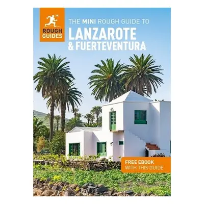 Mini Rough Guide to Lanzarote and Fuerteventura: Travel Guide with eBook - Guides, Rough