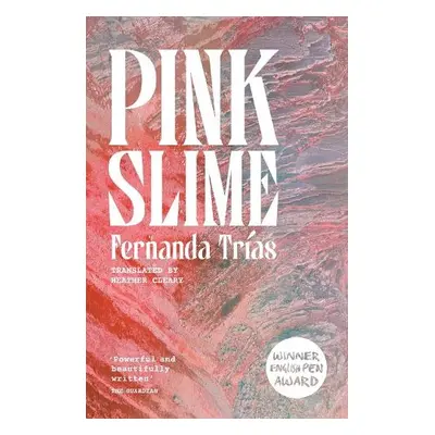 Pink Slime - Trias, Fernanda