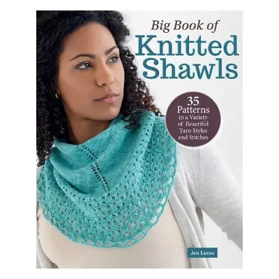 Big Book of Knitted Shawls - Lucas, Jen