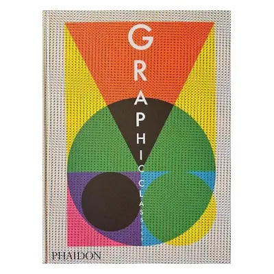 Graphic Classics - Editors, Phaidon