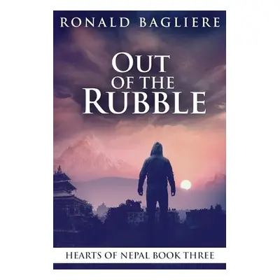 Out Of The Rubble - Bagliere, Ronald