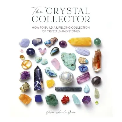 Crystal Collector - Green, Jillian Aurelia